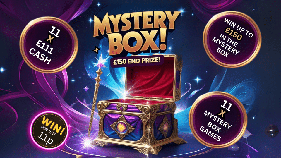 Mystery Box🎁 11 x £111 Instants🎁 11 x Bonus Games🎁 £150 End Prize 🎁
