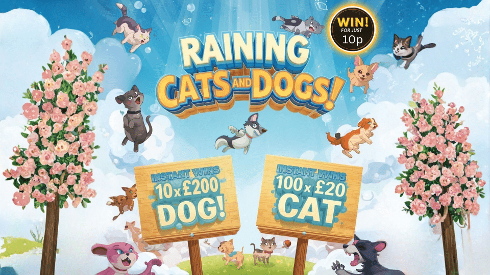 🐶🌧️ Raining Cats & Dogs 🌧️🐱 – 10 x £200 Instants + 100 x £20 Instants😺🐶