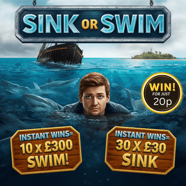 🌊 Sink Or Swim 🛟 £200 End Prize + 10 x £300 Instants + 30 x £30 Instants🎯