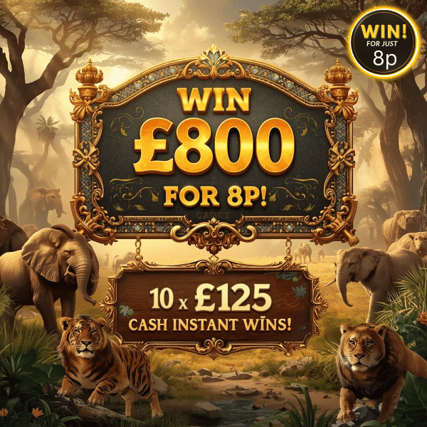 Win £800 for Only 8p 💷🎟️ + 10 x £125 Cash Instant Wins Waiting to Be Found⚡🔥