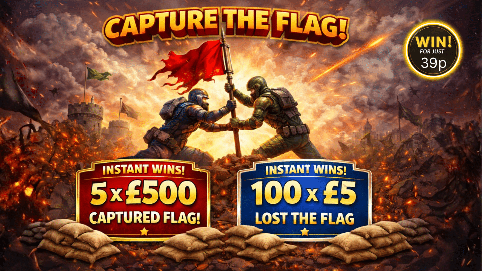 Capture The Flag 🚩💥 5 x £500 Instants 💷 100 x £5 Instant Wins + £100 End Prize 🏆
